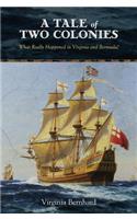 A Tale of Two Colonies: What Really Happened in Virginia and Bermuda?
