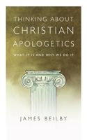 Thinking About Christian Apologetics