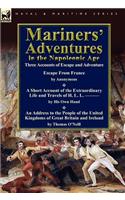 Mariners' Adventures in the Napoleonic Age: Three Accounts of Escape and Adventure(English)