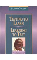 Testing to Learn - Learning to Test