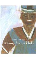The Life and Art of Jimmy Lee Sudduth