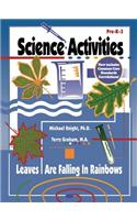 Science Activities: The Leaves Are Falling in Rainbows