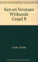 Ken En Verstaan Wiskunde Graad 8