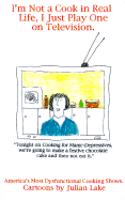 I'm Not a Cook in Real Life, I Just Play One on Television