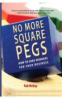 No More Square Pegs