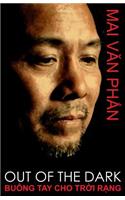 Out of the Dark: Buong Tay Cho Troi Rang