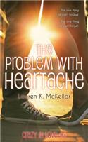 Problem With Heartache