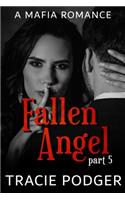 Fallen Angel, Part 5