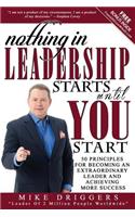 Nothing In Leadership Starts Until YOU Start