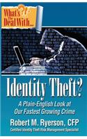 What's the Deal with Identity Theft?