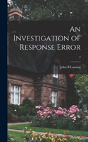 Investigation of Response Error; 2