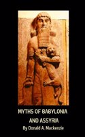 Myths of Babylonia and Assyria