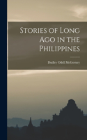 Stories of Long Ago in the Philippines