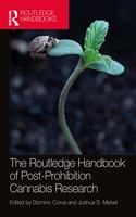 Routledge Handbook of Post-Prohibition Cannabis Research