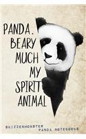 Panda. Beary Much My Spirit Animal