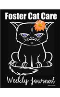 Foster Cat Care Weekly Journal: Pouting cat with flower cover - 52 week diary with prompts to document feeding, mental stimulation, grooming, behavior, training and notes.