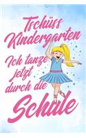 Tschüss Kindergarten ich tanze jetzt durch die Schule