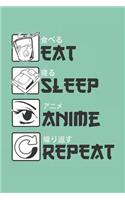 Eat Sleep Anime Repeat: Funny Quote Gift Design for Fans of Japanese Anime Art (6 x 9 Notebook Journal)