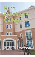 Ruth Fielding At College
