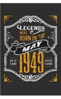 Legends Were Born in May 1949 One Of A Kind Limited Edition