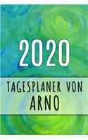 2020 Tagesplaner von Arno: Personalisierter Kalender für 2020 mit deinem Vornamen