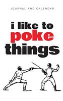 I Like to Poke Things