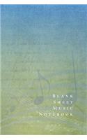 Blank Sheet Music Notebook: Blank Manuscript Paper - Notebook for Composers, Songwriters and Musicians