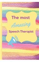 The Most Amazing Speech Therapist: Colorful Striped Watercolor Lined Journal Blank Notebook Novelty