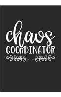 Chaos Coordinator: A Journal for Teachers, Lined Notebook