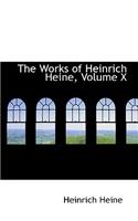 The Works of Heinrich Heine, Volume X