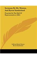 Sermons By Mr. Weston, And Byron Sunderland