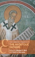 The Cambridge Companion to the Apostolic Fathers: (Cambridge Companions to Religion)