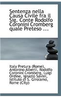 Sentenza Nella Causa Civile Fra Il Sig. Conte Rodolfo Coronini Cromberg Quale Preteso ...