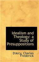 Idealism and Theology: A Study of Presuppositions