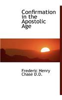 Confirmation in the Apostolic Age: (English)