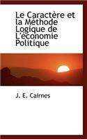 Le Caract Re Et La M Thode Logique de L' Conomie Politique