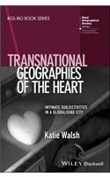 Transnational Geographies of The Heart