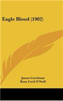 Eagle Blood (1902)