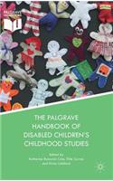 Palgrave Handbook of Disabled Children's Childhood Studies