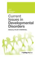 Current Issues in Developmental Disorders