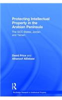 Protecting Intellectual Property in the Arabian Peninsula