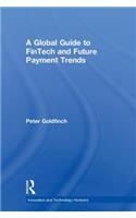 A Global Guide to FinTech and Future Payment Trends