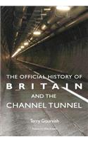 Official History of Britain and the Channel Tunnel