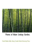 Poems of Adam Lindsay Gordon.