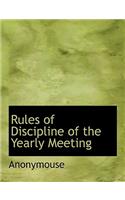 Rules of Discipline of the Yearly Meeting