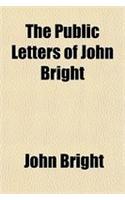 The Public Letters of John Bright