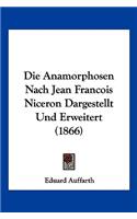 Die Anamorphosen Nach Jean Francois Niceron Dargestellt Und Erweitert (1866)