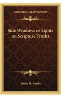 Side Windows or Lights on Scripture Truths