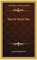 Year in You're Out