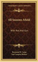 All Seasons Afield